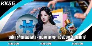 Chính Sách Bảo Mật - Thông Tin Cụ Thể Về Quyền Riêng Tư